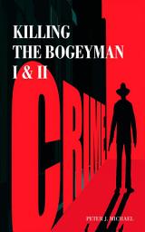 Icon image Killing the Bogeyman I & II