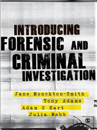 Icon image Introducing Forensic and Criminal Investigation: SAGE Publications