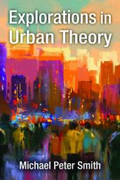 Icon image Explorations in Urban Theory