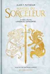 Icon image L'Univers du Sorceleur (Witcher) : Manuel du Sorceleur