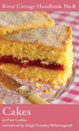 Icon image Cakes: River Cottage Handbook No.8