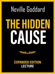 Icon image The Hidden Cause - Expanded Edition Lecture