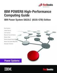 Icon image POWER8 High-performance Computing Guide IBM Power System S822LC (8335-GTB) Edition