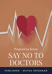Icon image Say NO To Doctors