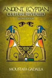 Icon image The Ancient Egyptian Culture Revealed,2nd edition
