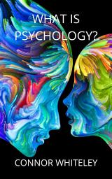Icon image What is Psychology?