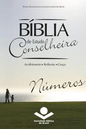 Icon image Bíblia de Estudo Conselheira - Números: Acolhimento • Reflexão • Graça