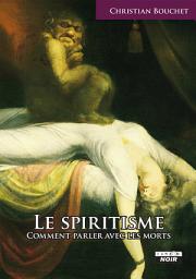 Icon image CAMION NOIR: LE SPIRITISME Comment parler avec les morts