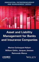 Icon image Asset and Liability Management for Banks and Insurance Companies