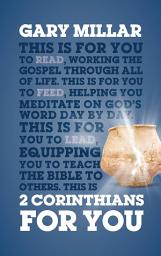 Icon image 2 Corinthians For You: For reading, for feeding, for leading