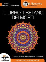 Icon image Il Libro Tibetano dei Morti (Audio-eBook)