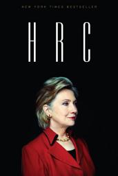 Icon image HRC: State Secrets and the Rebirth of Hillary Clinton