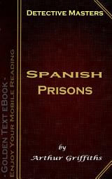 Icon image Spanish Prisons: Detective Masters