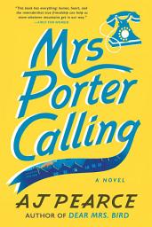 Icon image Mrs. Porter Calling: A Novel