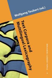 Icon image Text Corpora and Multilingual Lexicography