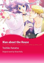 Icon image MAN ABOUT THE HOUSE: Mills & Boon Comics