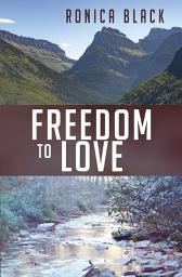 Icon image Freedom to Love