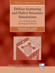 Icon image Diffuse Scattering and Defect Structure Simulations: A cook book using the program DISCUS