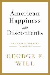 Icon image American Happiness and Discontents: The Unruly Torrent, 2008-2020