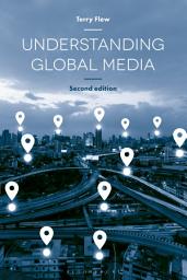 Icon image Understanding Global Media: Edition 2