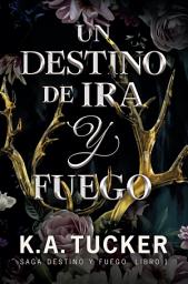 Icon image Un destino de ira y fuego