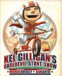 Icon image Kel Gilligan's Daredevil Stunt Show