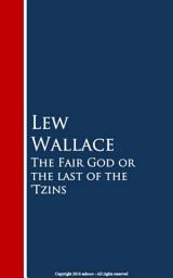 Icon image The Fair God or the last of the 'Tzins