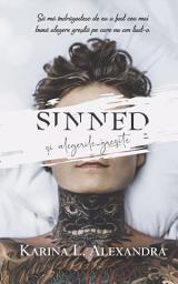 Icon image Sinned şi alegerile greşite