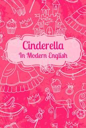 Icon image Cinderella In Modern English (Translated)