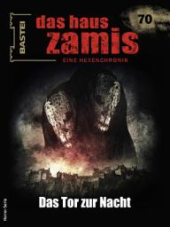Icon image Das Haus Zamis 70: Das Tor zur Nacht