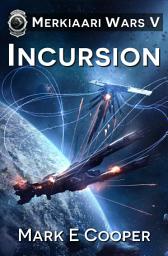 Icon image Incursion: Merkiaari Wars 5