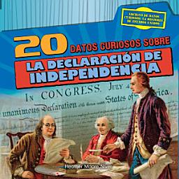 Icon image 20 datos curiosos sobre la Declaración de Independencia (20 Fun Facts About the Declaration of Independence)