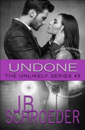 Icon image Undone: Heart Racing Romantic Suspense