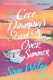 Icon image Cece Downing's Start Over Summer: A Novel