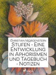 Icon image Stufen - Eine Entwicklung in Aphorismen und Tagebuch-Notizen