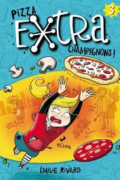 Icon image Pizza extra champignons!