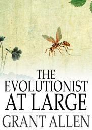 Icon image The Evolutionist at Large