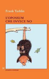 Icon image L’opossum che invece no