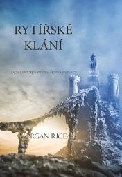 Icon image Rytířské Klání (Sága Čarodějův Prsten – Kniha Šestnáct)