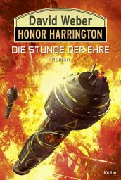 Icon image Die Stunde der Ehre: Roman