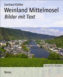 Icon image Weinland Mittelmosel: Bilder mit Text