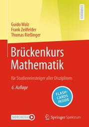 Icon image Brückenkurs Mathematik: für Studieneinsteiger aller Disziplinen, Ausgabe 6