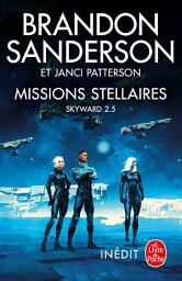 Icon image Missions stellaires (Skyward, Tome 2.5)