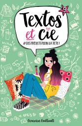 Icon image Textos et Cie T09: Des projets plein la tête