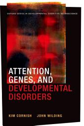 Icon image Attention, Genes, and Developmental Disorders