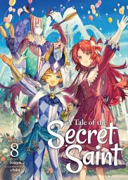 Icon image A Tale of the Secret Saint (Light Novel)