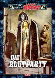 Icon image Larry Brent Classic 016: Die Blutparty