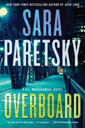 Icon image Overboard: A V.I. Warshawski Novel
