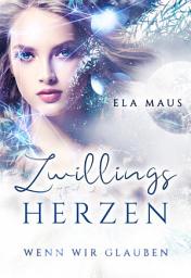 Icon image Zwillingsherzen: Wenn wir glauben