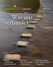 Icon image Was uns verbindet: einfach leben Thema